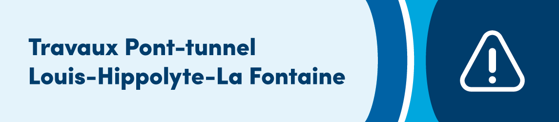 Travaux du tunnel Louis-Hippolyte-La Fontaine